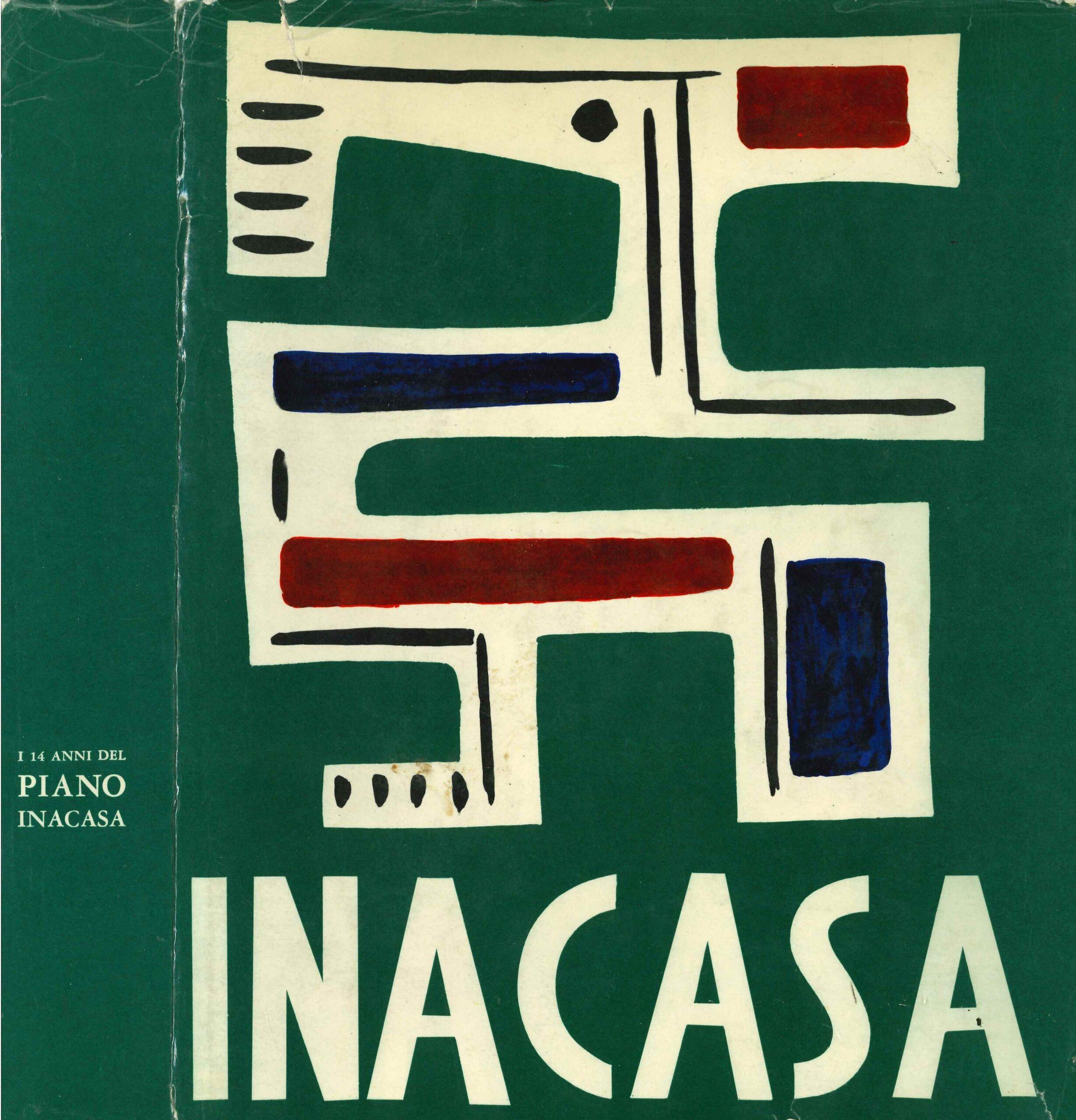 Luigi Beretta Anguissola, I 14 anni del piano INA-Casa (1963)