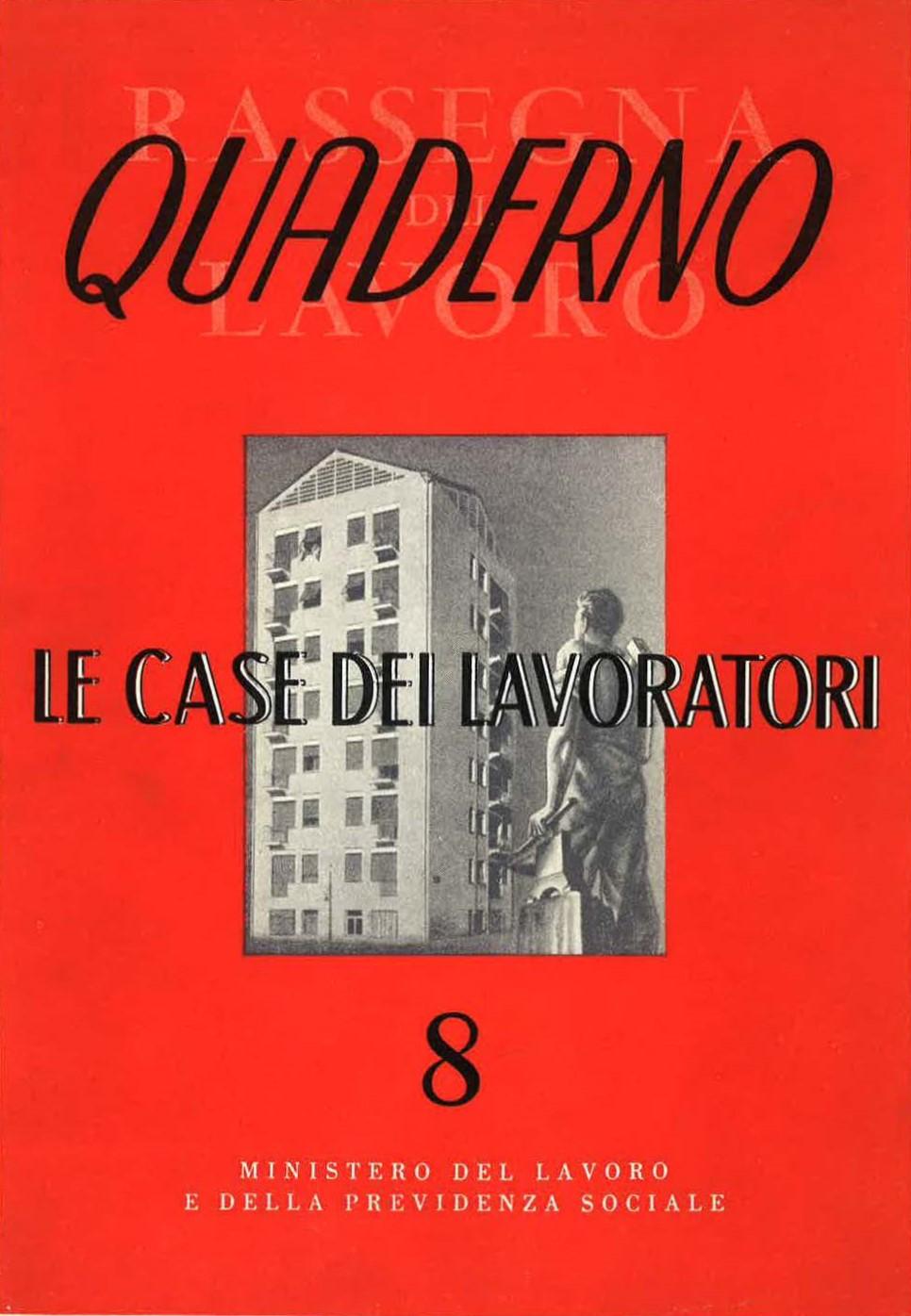 Ministero del lavoro e della previdenza sociale, Quaderno n.8, Le case dei lavoratori (1958)