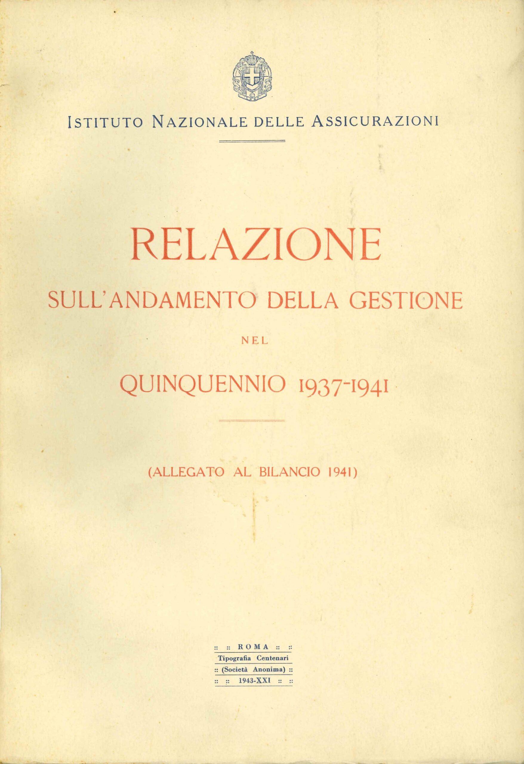 INA, Relazione sull'andamento della gestione nel quinquennio 1937-1941