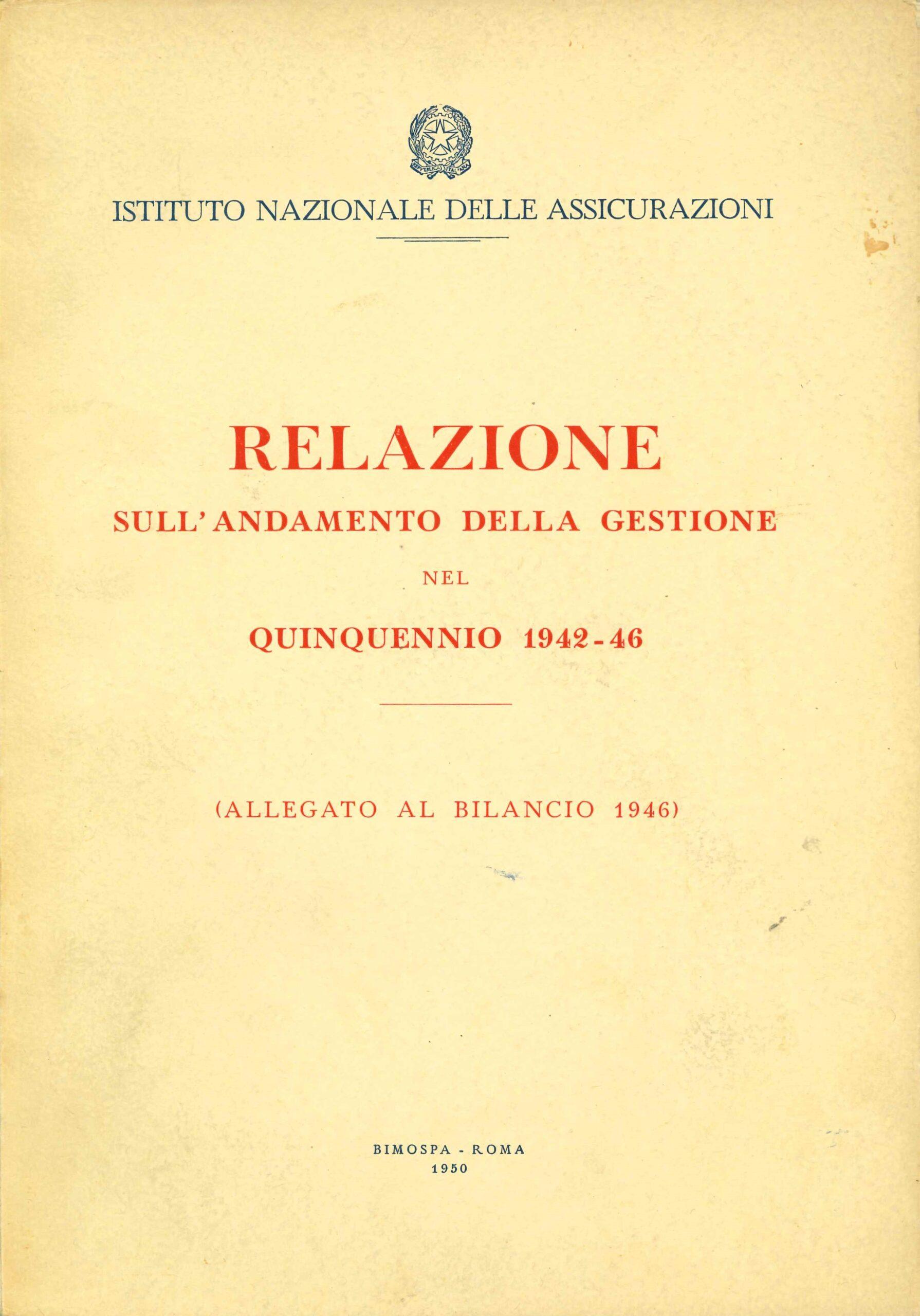 INA, Relazione sull'andamento della gestione nel quinquennio 1942-1946