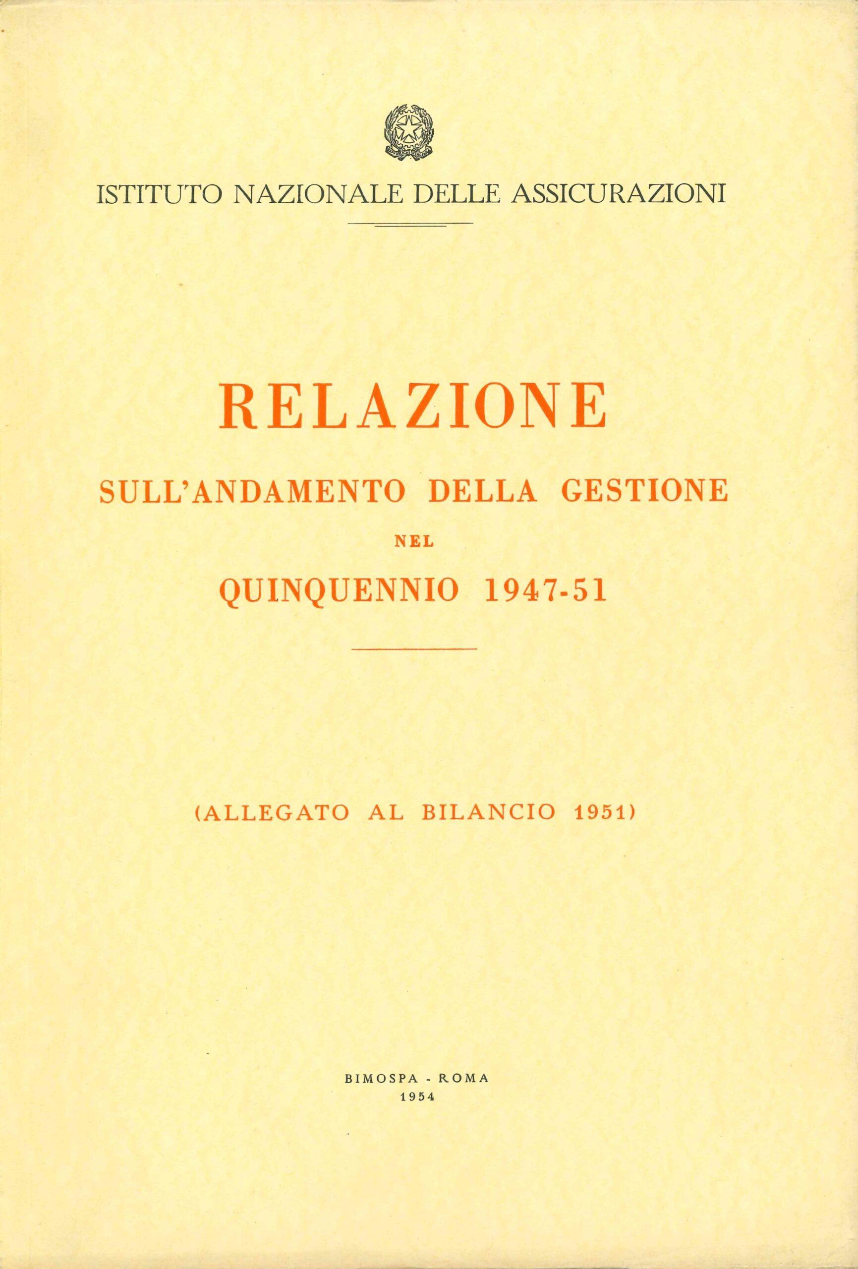 INA, Relazione sull'andamento della gestione nel quinquennio 1947-1951