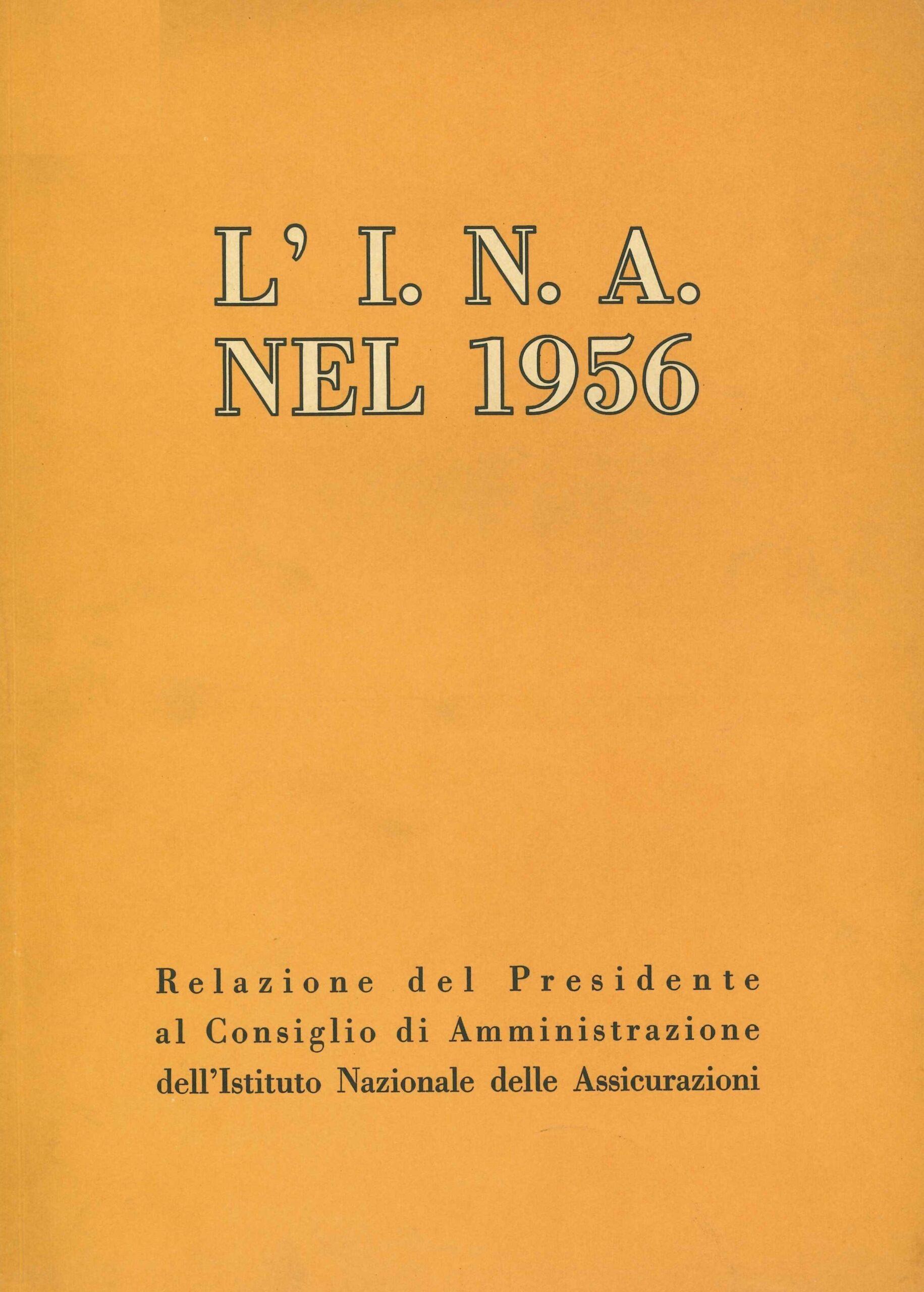 L'attività dell'INA nel 1956